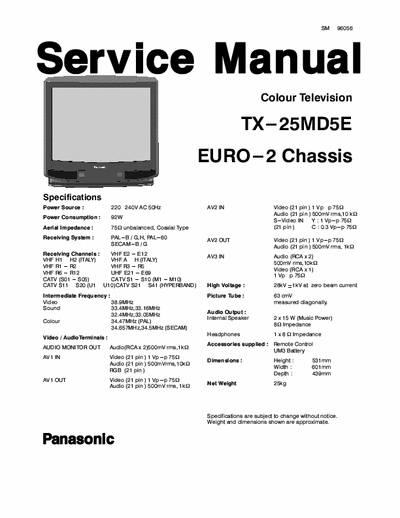 Panasonic TX-25MD5E PANASONIC 
TX-25MD5E
Chassis: EURO-2
